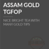 Assam Gold TGFOP Tea